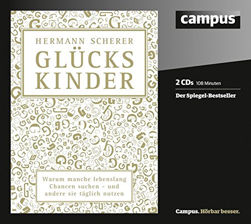 Download Glückskinder: Warum manche lebenslang Chancen suchen - und andere sie täglich nutzen Download Glückskinder: Warum manche lebenslang Chancen suchen - und andere sie täglich nutzen