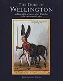 Image de The Duke of Wellington: And His Political Career After Waterloo-The Caricaturists' View