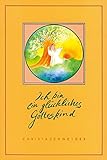 Ich bin ein glückliches Gotteskind by