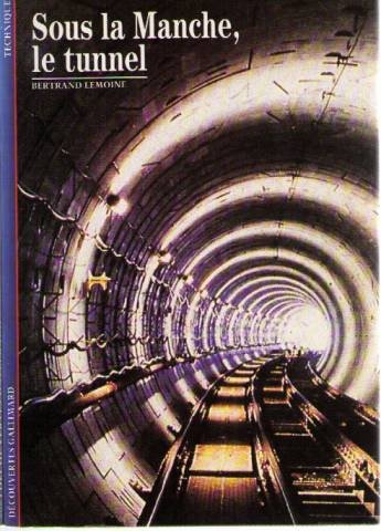 couverture de : Sous la manche, le tunnel couverture de : Sous la manche, le tunnel