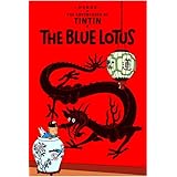 The Blue Lotus: The Classic Children’s Illustrated Mystery Adventure Series (The Adventures of Tintin)