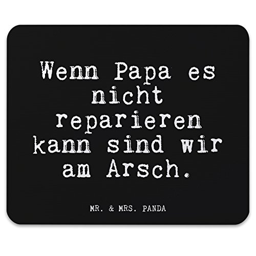 Mr. & Mrs. Panda Mauspad Druck Spruch „Wenn Papa es nicht reparieren kann sind wir am Arsch.“ – 100% handmade aus Naturkautschuk – Mouse Pad, Mousepad, Computer, PC, Männer, Mauspad, Maus, Geschenk, Druck, Schenken, Motiv, Arbeitszimmer, Arbeit, Büro Papa, Vater, Vatertag, Geschenk Mann, Mann, Männer, bester Papa Spruch Sprüche Lustig Spass Geschenk Geschenkidee Zitate - 5