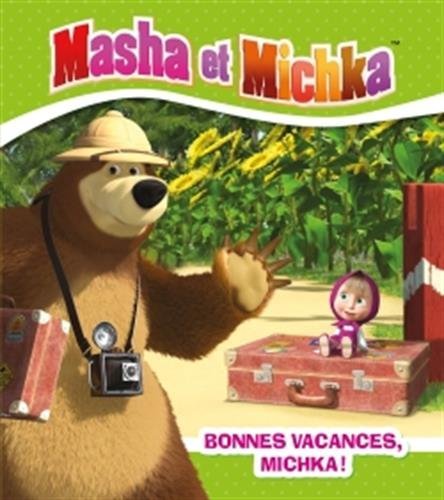couverture de : Bonnes vacances, Michka !