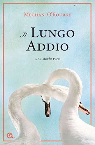 Meghan O’Rourke – Il lungo addio (2012)