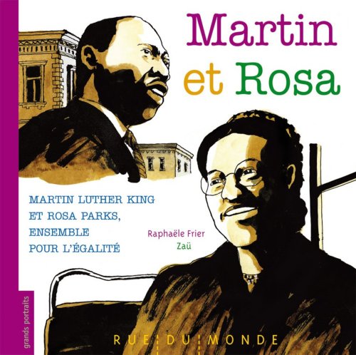 Martin et Rosa : Martin Luther King et Rosa parks, ensemble pour l'égalité