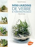 Mini-jardins de verre & Terrariums déco Pas à Pas