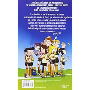 Antiescuela de fútbol #3. Al míster se le va la olla / Soccer Anti-School #3. The Coach Loses It (MIDDLE GRADE, Band 716134)