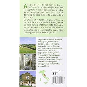 La via Lauretana. A piedi da Assisi a Loreto. 150 km tra l'Umbria, le Marche... e rit