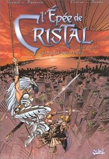 jaquette livre L'Épée de cristal, second cycle, tome 6 : La Cité des vents