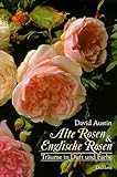 Cover zum Buch Alte Rosen und Englische Rosen: Träum...