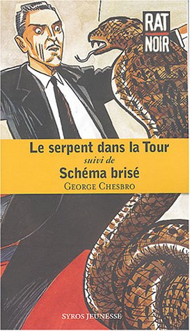 couverture de : le serpent dans la tour suivi de Sch&eacute;ma bris&eacute;