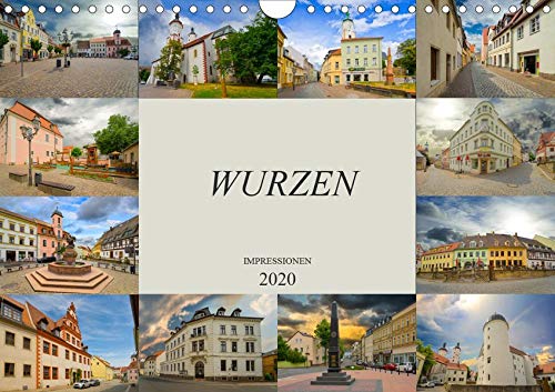 Wurzen Impressionen (Wandkalender 2020 DIN A4 quer)