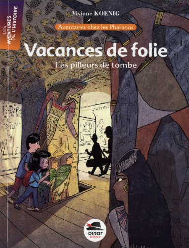 couverture de : Vacances de folie en &Eacute;gypte