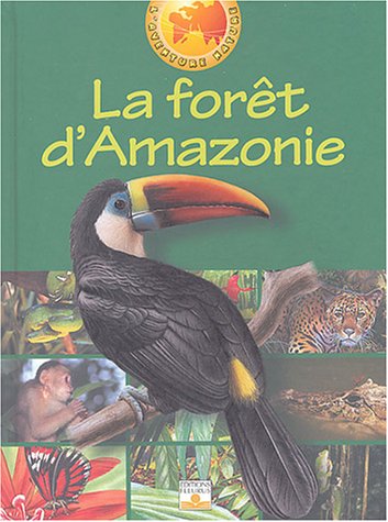 couverture de : La Forêt d'Amazonie