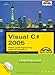 Visual C# 2005. Mit Visual C# Express Edition auf CD-ROM. Kompendium by