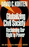 Image de Globalizing Civil Society: Reclaiming Our Right to Power (Open Media Series)