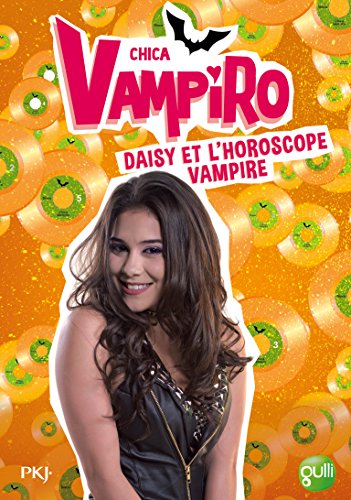 5. Chica Vampiro : Daisy et l'horoscope vampire en ligne