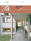 2G N.29/30 Max Bill. Arquitecto (2G: International Architecture Review Series) by 