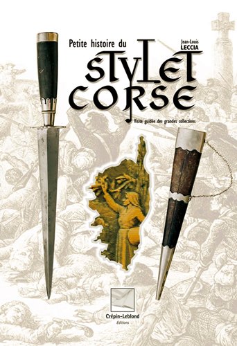 Download Petite Histoire du Stylet Corse - Visite Guidee des Grandes Collection Download Petite Histoire du Stylet Corse - Visite Guidee des Grandes Collection