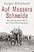 Produktbild Auf Messers Schneide: Wie das Deutsche Reich den Ersten Weltkrieg verlor