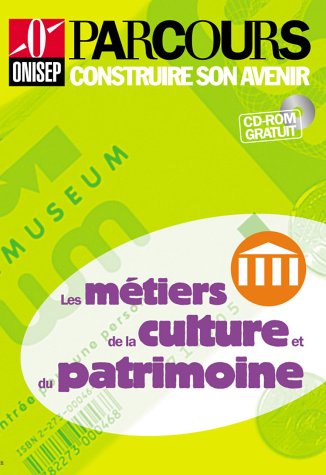 couverture de : Les M&eacute;tiers de la culture et du patrimoine