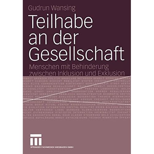 [PDF] Teilhabe an der Gesellschaft: Menschen mit Behinderung zwischen Inklusion und Exklusion (German Edition) KOSTENLOS DOWNLOAD