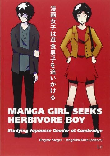 Manga Girl Seeks Herbivore Boy: Studying Japanese Gender at Cambridge: 3 (Japanologie / Japanese Studies)