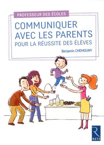 Download Communiquer avec les parents pour la réussite des élèves Download Communiquer avec les parents pour la réussite des élèves