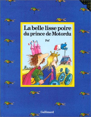 couverture de : La belle lisse poire du prince Motordu