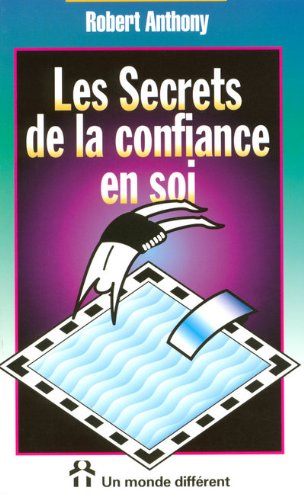 Download Les secrets de la confiance en soi Download Les secrets de la confiance en soi
