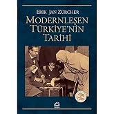 Modernleşen T&uuml;rkiye'nin Tarihi: G&ouml;zden Ge&ccedil;irilmiş ve Genişletilmiş 4. Basım
