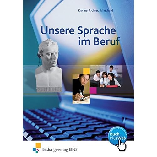 [PDF] Unsere Sprache im Beruf - Gesamtausgabe für den Deutschunterricht in beruflichen Schulen - neue Rechtschreibung KOSTENLOS DOWNLOAD