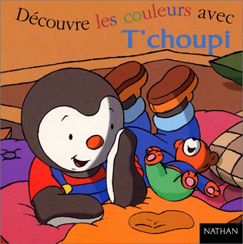 couverture de : D&eacute;couvre les couleurs avec Tchoupi