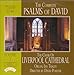 Produktbild The Complete Psalms of David, Volume 3 - Series 2 by The Choir of Liverpool Cathedral