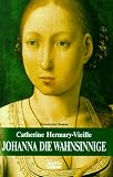 Cover zum Buch Johanna die Wahnsinnige