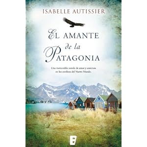 El amante de la Patagonia (B de Books)