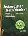 Produktbild Ackergifte Nein danke!: Für eine enkeltaugliche Landwirtschaft