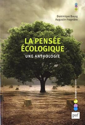 La pensée écologique. Une anthologie