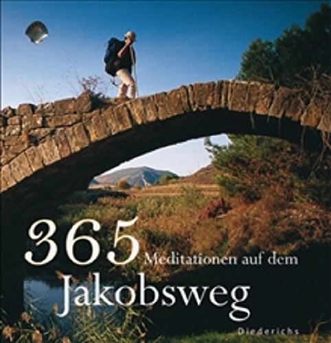 Download 365 Meditationen auf dem Jakobsweg (Diederichs) Download 365 Meditationen auf dem Jakobsweg (Diederichs)