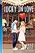 Lucky in Love (Point) (English Edition) by Kasie West