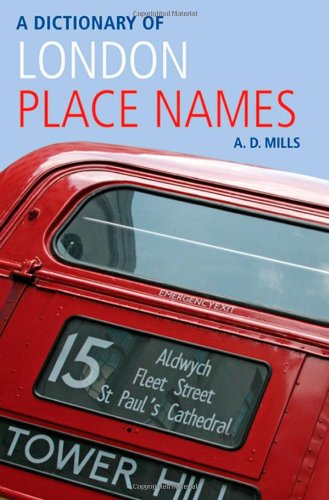 A Dictionary of London Place-Names [Idioma Inglés]