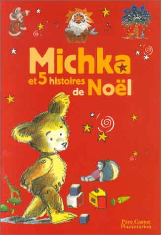 couverture de : Michka et 5 histoires de No&euml;l
