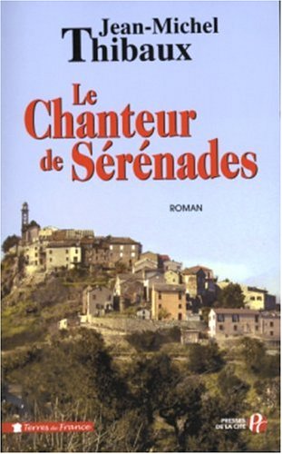 couverture de : Le chanteur de s&eacute;r&eacute;nades