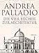 Die Vier Bücher zur Architektur by Andrea Palladio