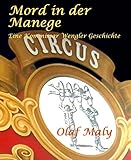 Bücher Neuerscheinungen 2022 - Mord in der Manege von Olaf Maly