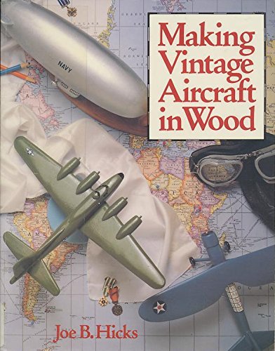 Making Vintage Aircraft in Wood livre
