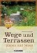 Produktbild Wege und Terrassen planen und bauen (Gartenzeit)