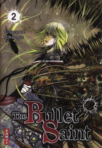 The Bullet Saint — Tome 2
