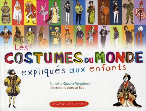 Costumes du monde expliqués aux enfants (Les)