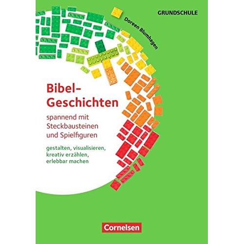 Pdf Download Bibelgeschichten Spannend Mit Steckbausteinen Und Spielfiguren Gestalten Visualisieren Kreativ Erzahlen Erlebbar Machen Kopiervorlagen Mit Cd Rom Kostenlos Urwuchsig Wissenschaftsbuch Pdf Online
